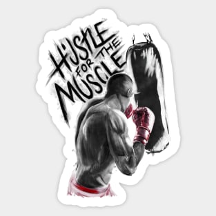 Hustle For The Muscle Sticker